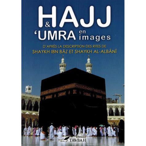 Hajj And Omra En Images Tawbah Librairie Safiyya Maktaba Musulmane