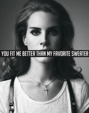 Love Lana Del Rey Quotes Quotesgram