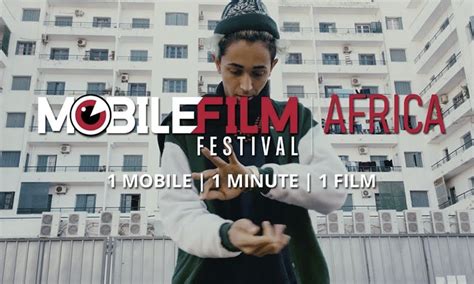 Mobile Film Festival Africa Lappel à Candidatures Pour La 2e édition