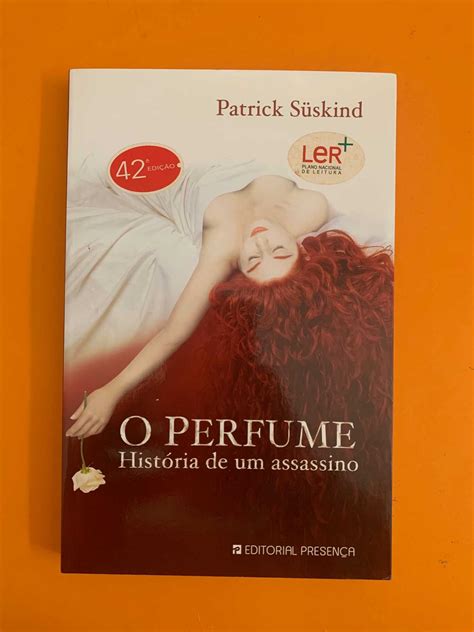 O Perfume Hist Ria De Um Assassino Patrick Suskind Cascais E Estoril