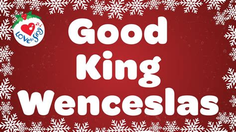 Good King Wenceslas Lyrics | Love to Sing