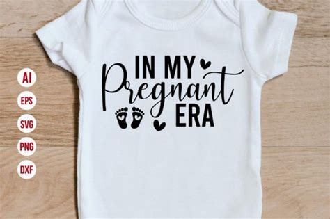 In MY PREGNANT ERA Svg Graphic By TeeKing124 Creative Fabrica