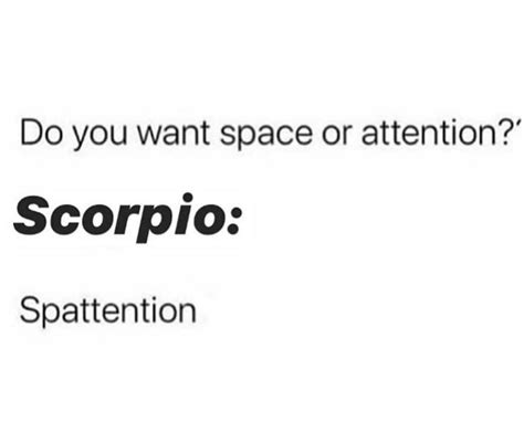 Scorpio Memes On Instagram Is That Too Much To Ask For Follow