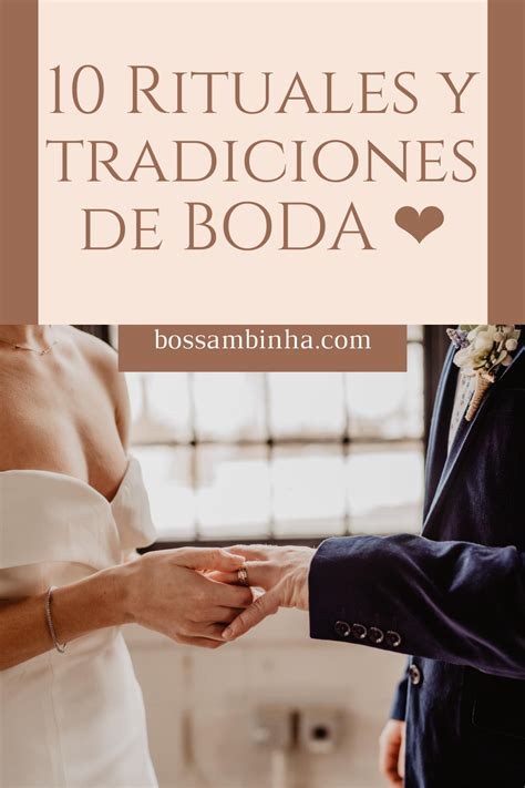 10 Rituales Y Tradiciones De Boda ️ Conoce Su Significado Tradiciones