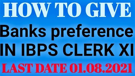 How To Give Bank Preferences In Ibps Clerk 2021 Notification