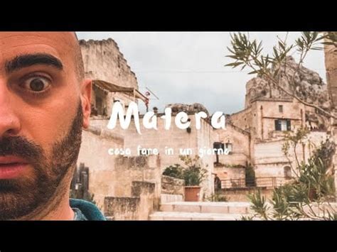 Cosa Vedere E Fare Itinerario Matera In Un Giorno