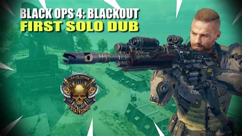 First Solo Dub Black Ops 4 Blackout Youtube