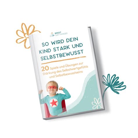 Selbstbewusstsein bei Kindern stärken - Birgit Gattringer