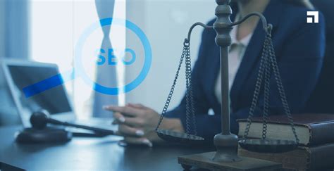 SEO For Lawyers Law Firms A Guide To SERP Dominance