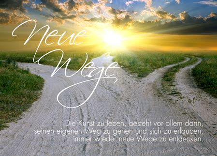 Inspiration Neue Wege Gehen Spr Che Online