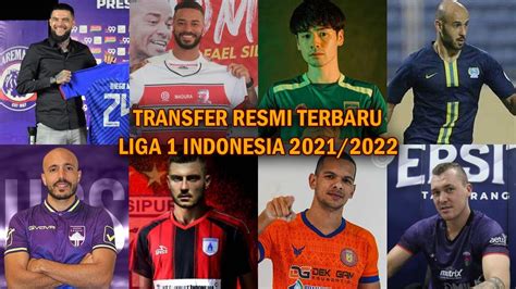 RESMI 50 Transfer Resmi Pemain Sepak Bola Liga 1 Indonesia 2021