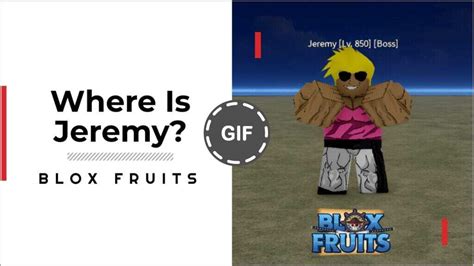 Jeremy Blox Fruits Location: Where Is This Springy Boss? | GameGrinds