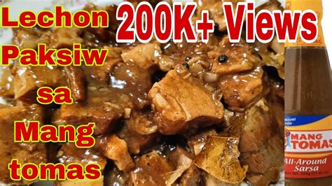 Lechon Paksiw Sa Mang Tomas How To Cook Lechon Sa Mang Tomas Pork