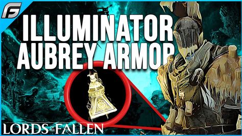 HOW TO GET ILLUMINATOR AUBREY ARMOR Lords Of The Fallen Radiance