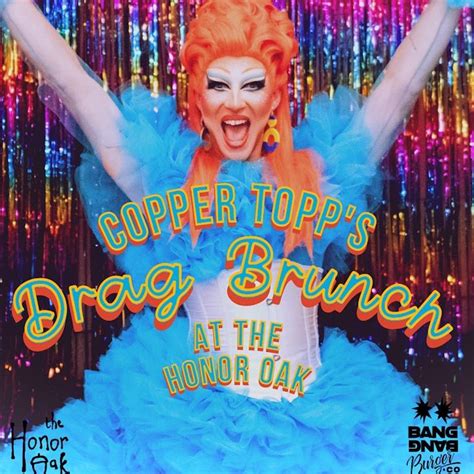 Copper Topps Bottomless Drag Brunch Tickets Saturday 23rd April 2022