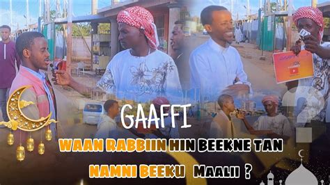 Ramadan Karim Gaaffii Waa Rabbiin Hin Beekne Tan Namni Beeku Maalii