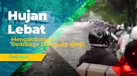 Hujan Lebat Mengakibatkan Gedebage Dikepung Banjir YouTube