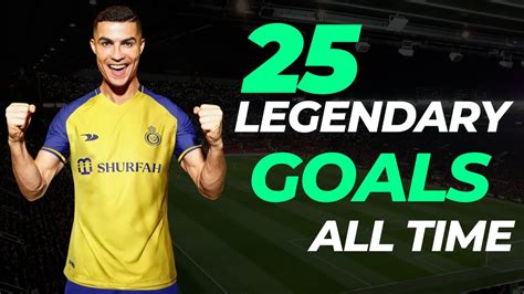 🔥cristiano Ronaldo Best Goals Ever🔥 Ronaldo The 25 Greatest Goals Of All Time Youtube