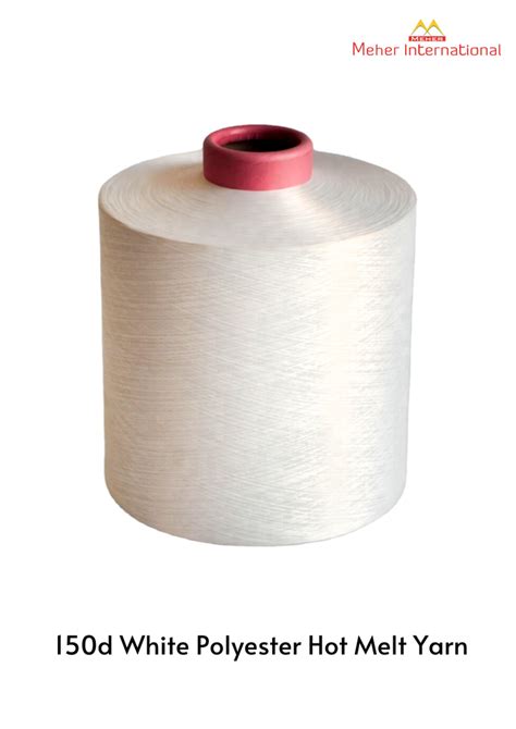 Bright Raw D White Polyester Hot Melt Yarn For Weaving At Rs Kg