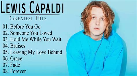 Lewis Capaldi Greatest Hits Full Album Youtube