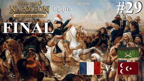 Napoleon Total War DIFÍCIL Parte 29 Campa Napoleón Egipto