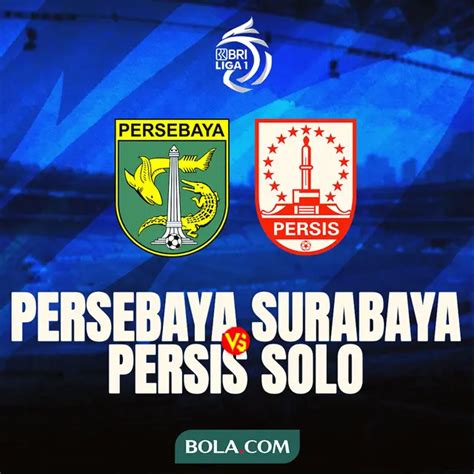 Jadwal Nyempil Persebaya Vs Persis Di BRI Liga 1 Kapan Nih