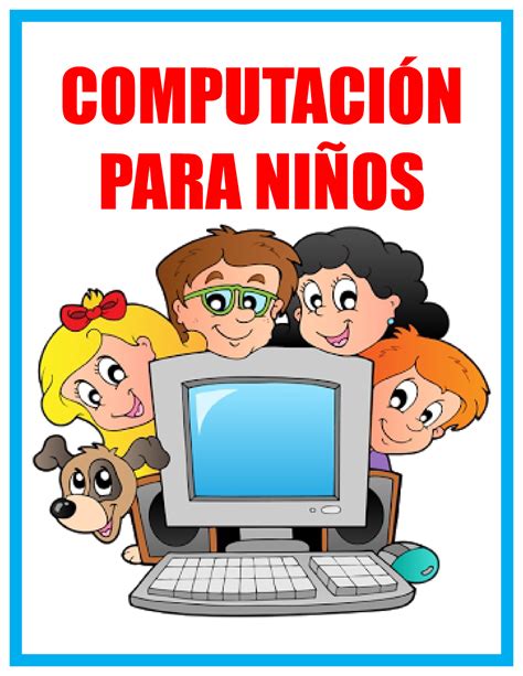 Computacion Para Niños 1 50 ComputaciÓn Para NiÑos Escuela