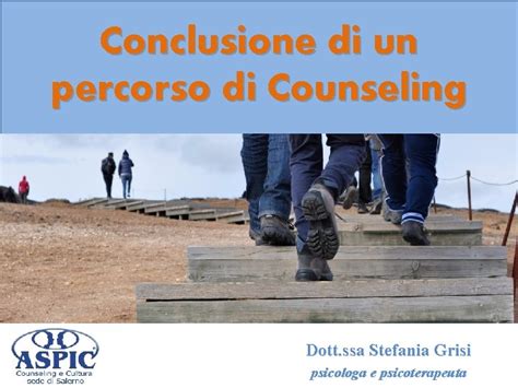 Conclusione Di Un Percorso Di Counseling Dott Ssa