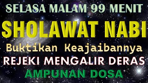 Sholawat Jibril Penarik Rejeki Menit Mustajab Do A Selasa Malam