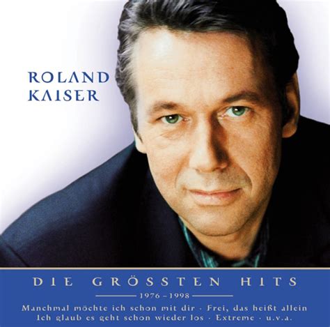 Roland Kaiser Nur das Beste grössten Hits 1976 1998