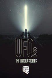 Watch Ufos The Untold Stories Streaming Online Yidio