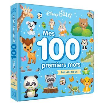 DISNEY BABY Mes 100 Premiers Mots Les animaux cartonné