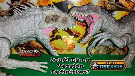 Cu L Es La Mejor Indominus Rex Dino Rivals Vs Dino Tracker Jurassic