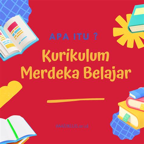 Apa Itu Kurikulum Merdeka Belajar Dan Perubahan Dalam Pendidikan