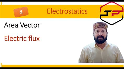 Class 12 Electrostatics L 4 Area Vector And Electric Flux Cbse Iit Jee Neet Youtube