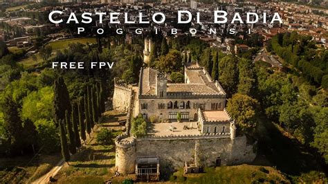 CASTELLO DI BADIA POGGIBONSI FREE FPV YouTube