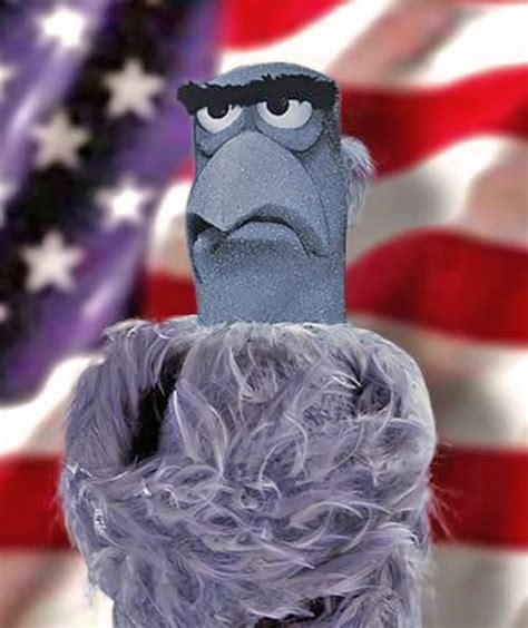 Sam The Eagle Muppet Quotes. QuotesGram