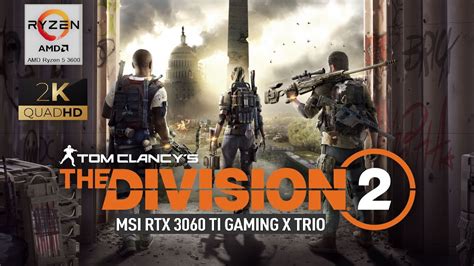 Tom Clancy S The Division 2 RTX 3060 Ti Ryzen 5 3600 1440P Ultra