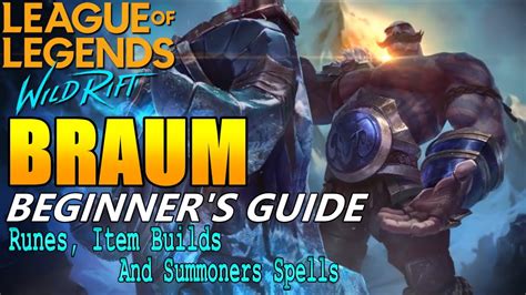 Lol Mobile Wild Rift Braum Beginner S Guide Runes Item Builds And