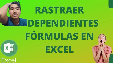 Lección 11 3 Rastrear Dependientes en Excel Fórmulas Dependientes