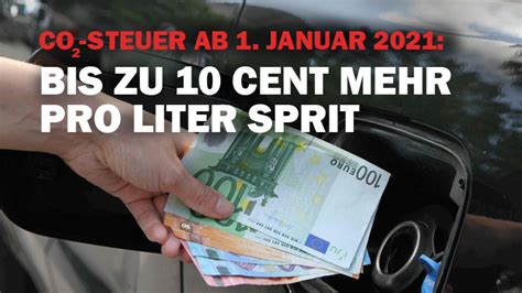 CO2 Steuer ab 2021 Rund 10 Cent mehr für den Liter Benzin oder Diesel