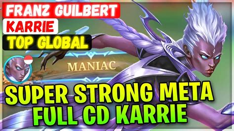 MANIAC Super Strong Meta Full CD Karrie Top Global Karrie Franz