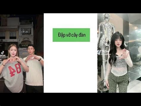 T Ng H P Nh Ng B I H T Hot Trend Tr N Tik Tok Tik Tok Vi T Nam Tik Tok Nh Y Youtube