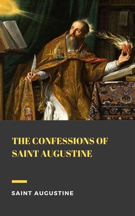 True Classics The Confessions Of Saint Augustine Ebook Bishop Of