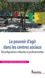 Le Pouvoir Dagir Dans Les Centres Sociaux Presses Universitaires Du