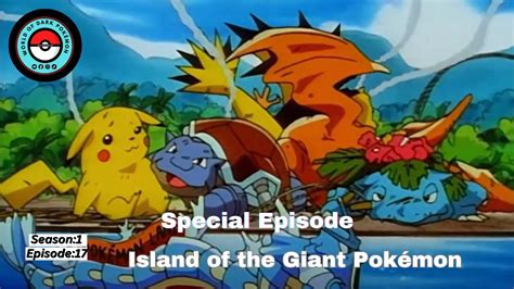 Island Of The Giant Pok Mon Pok Mon Season Episode Youtube