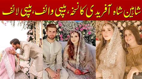 Shaheen Shah Afridi And Ansha Afridi Marriage Shaheen Afridi Shares