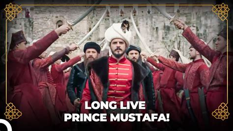 People S Affection For Prince Mustafa Ottoman History Youtube