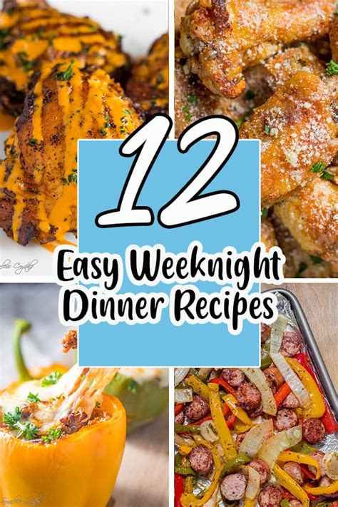 12 Easy Weeknight Dinner Recipes You Should Try