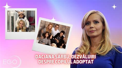 Daciana S Rbu Dezv Luiri Despre Copilul Adoptat Uneori Victor Se